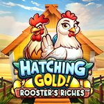 Hatching Gold! Rooster`s Riches